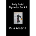 Misterios de Polly Parish: Libro 1 - Tapa blanda