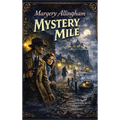 Mystery Mile: Un libro positrónico - Tapa dura