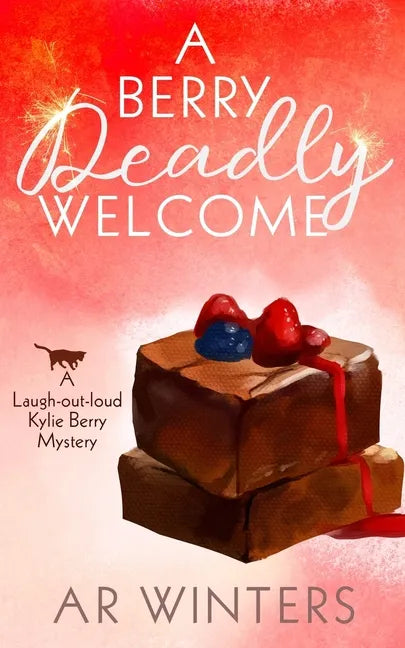 Una bienvenida de muerte: Un misterio de Kylie Berry para morirse de risa - Tapa blanda