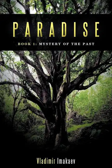 El Paraíso: Libro 1: Misterio del Pasado - Tapa blanda