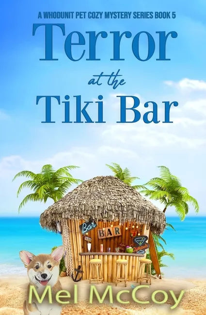 Terror en el Tiki Bar (Una serie de misterio acogedora de mascotas de quién lo hizo, libro 5) - Tapa blanda