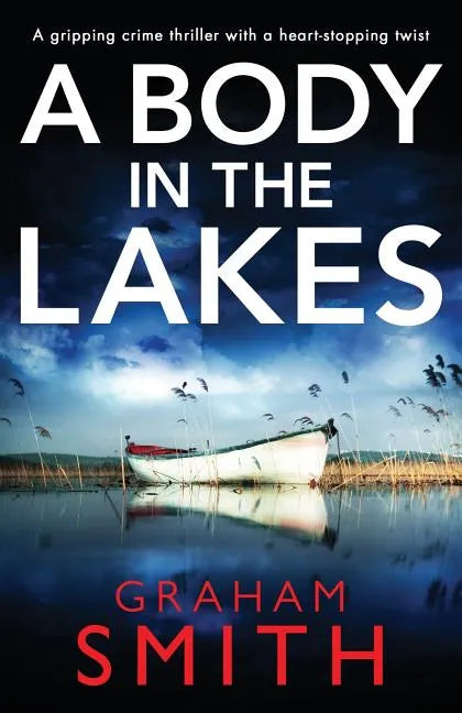 Un cuerpo en los lagos: un apasionante thriller de crímenes con un giro sobrecogedor - Tapa blanda