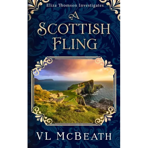 A Scottish Fling: An Eliza Thomson Investigates Murder Mystery - Paperback