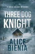 Three Dog Knight: Un misterio retorcido de quién lo hizo - Tapa blanda
